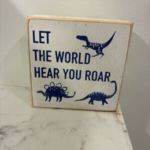 Let the world hear you roar sign. Dino sign for kid room
Approx 5x5x2 inches.